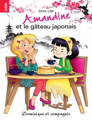 cover image of Amandine et le gâteau japonais
